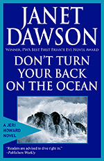 Don't Turn Your Back on the Ocean by Janet Dawson