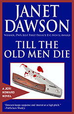 Till The Old Men Die by Janet Dawson
